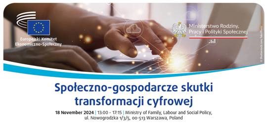 Konferencja EKES „Społeczne i gospodarcze skutki transformacji cyfrowej” - 18.11.2024