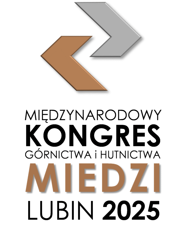 Międzynarodowy Kongres Górnictwa i Hutnictwa Miedzi 2025 / International Copper Ore Mining and Metallurgy Congress 2025 - Lubin
