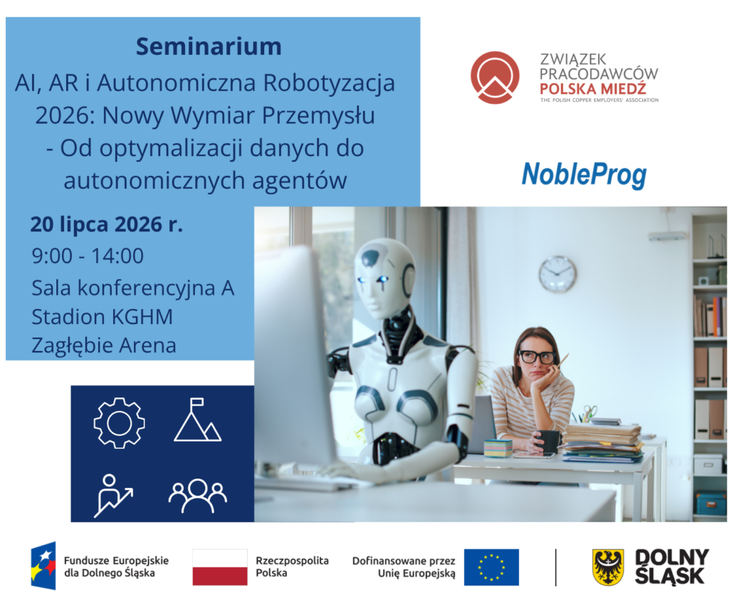 AI, AR i Autonomiczna Robotyzacja 2026: Nowy Wymiar Przemysłu - 20.07.2026 – Seminarium – Projekt FEDS